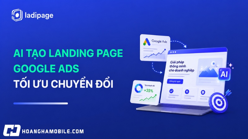 Kinh nghiệm sử dụng LadiPage hiệu quả để tăng chuyển đổi
