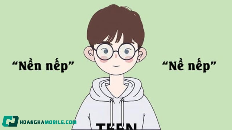 Giải thích vì sao nề nếp và nền nếp đều đúng