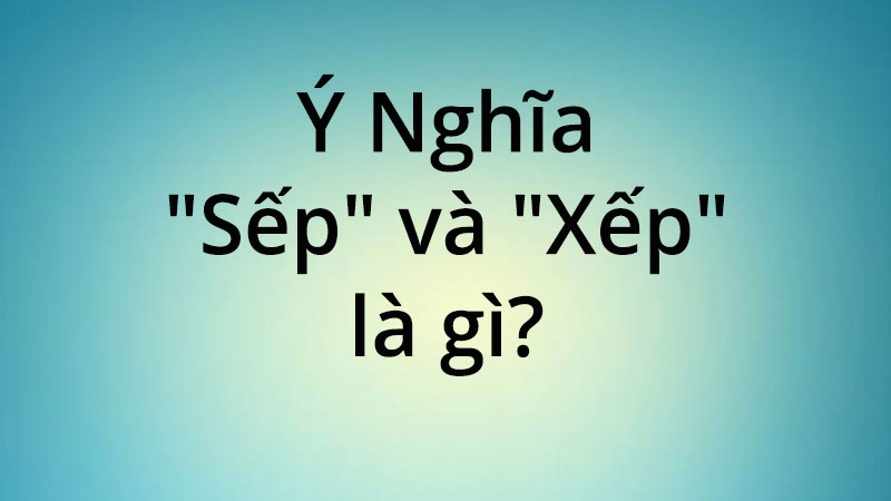 sep-hay-xep-1
