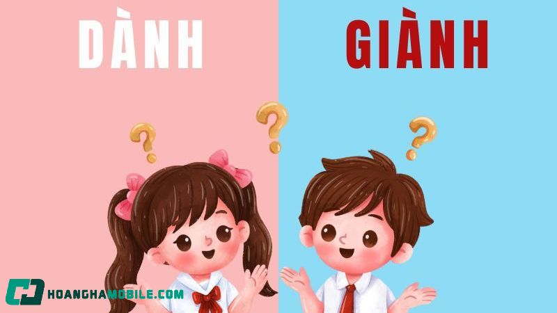 Nguyên nhân nhầm lẫn giữa tranh giành và tranh dành