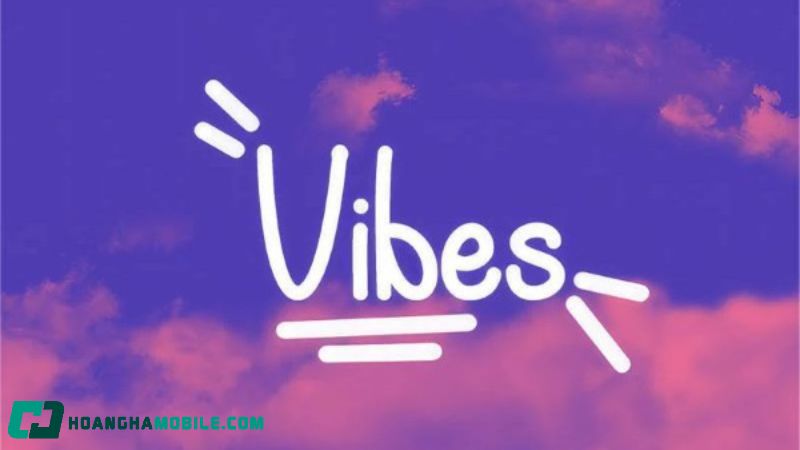 Nguồn gốc từ vibe của gen Z