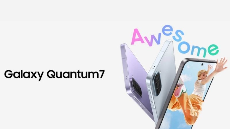 Samsung Galaxy Quantum 7 ra mắt tại Hàn Quốc với màn hình AMOLED 120Hz