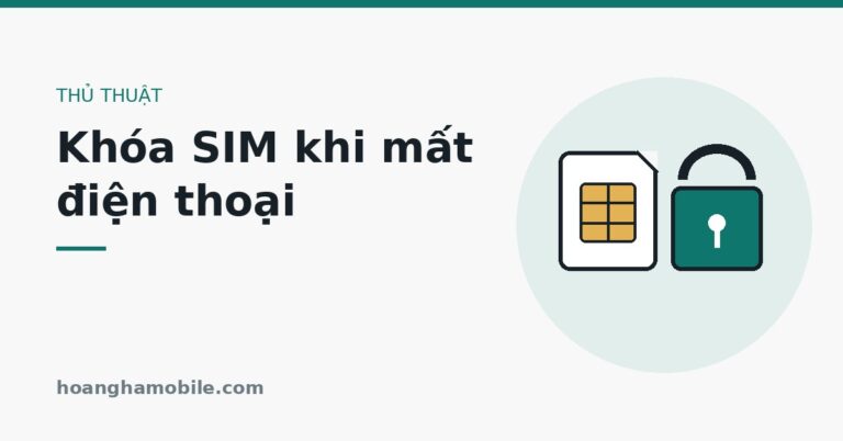 Khóa SIM khi mất điện thoại