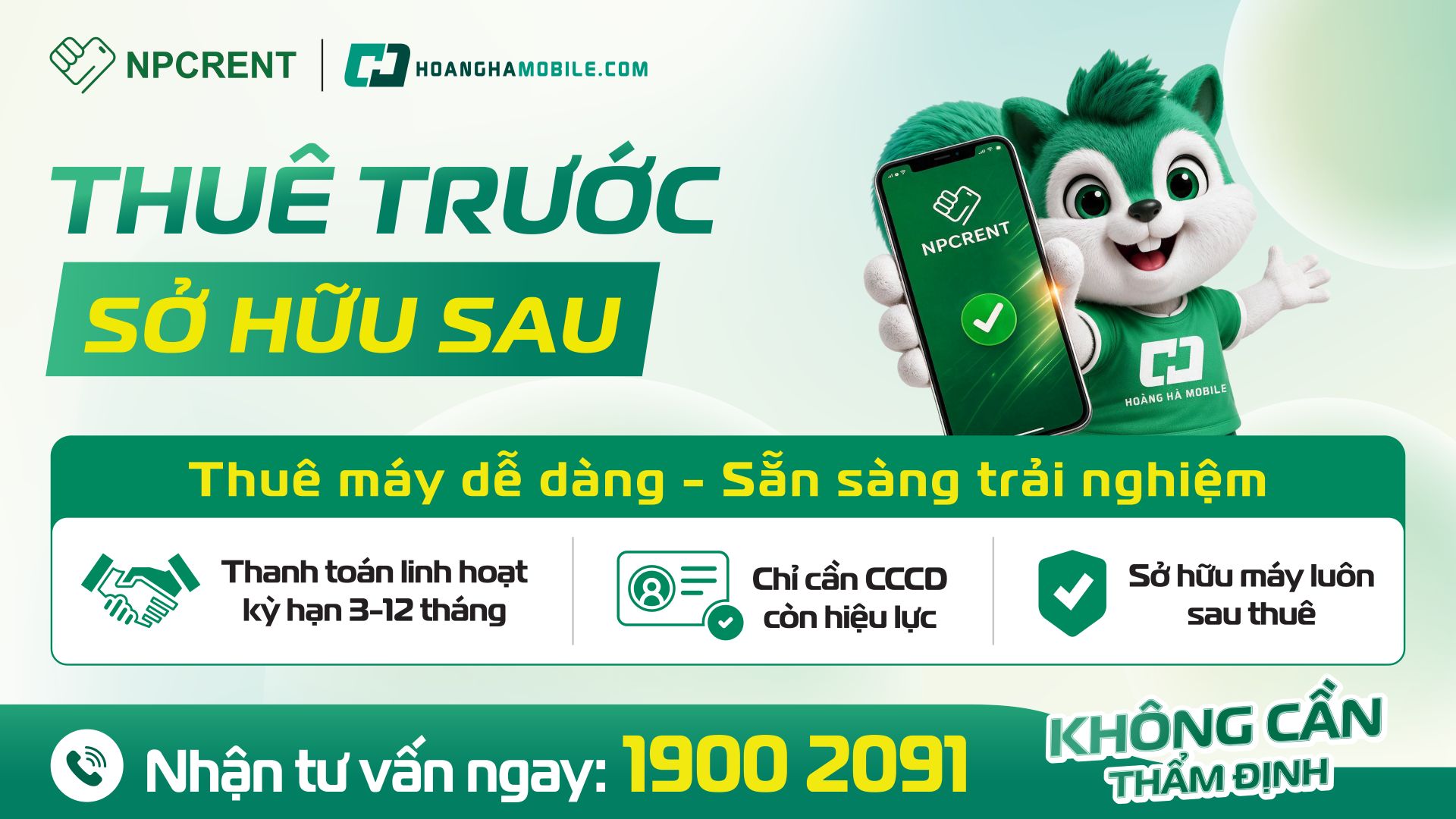 Chương trình thuê trước, sở hữu sau của NPCRENT và Hoàng Hà Mobile với linh vật cầm điện thoại.