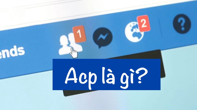 ACP là gì trên Facebook và TikTok