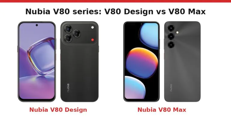 Nubia V80 series: Nubia V80 Design và Nubia V80 Max