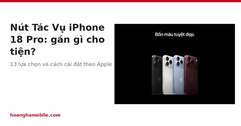 Nút Tác Vụ iPhone 18 Pro: cách cài đặt và gợi ý gán tác vụ